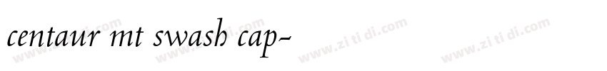 centaur mt swash cap字体转换